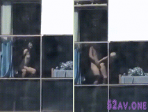 偷拍對面樓情侶啪啪