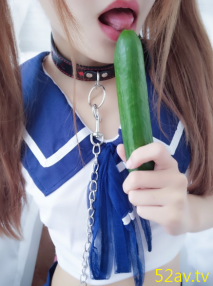 吐痰推薦 網紅極品軟萌蘿莉小仙VIP高價付費視頻 水手服配黃瓜瘋狂自慰出大量白漿 超清